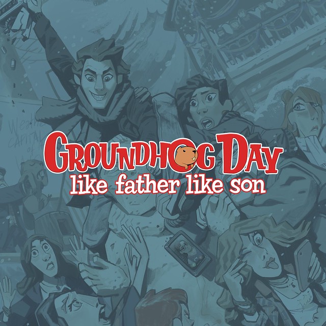 Groundhog Day: Like Father Like Son